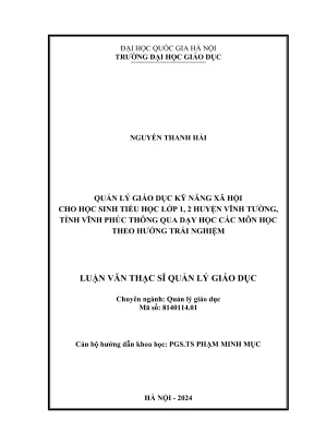 Luận văn thạc sĩ quản lý giáo dục quản lý giáo dục kỹ năng xã hội cho học sinh tiểu học lớp 1 2 huyện vĩnh tường tỉnh vĩnh phúc thông qua dạy học các môn học theo hướng trải nghiệm