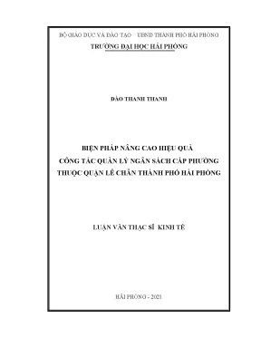 Luận văn thạc sĩ quản lý kinh tế biện pháp nâng cao hiệu quả công tác quản lý ngân sách cấp phường thuộc quận lê chân thành phố hải phòng