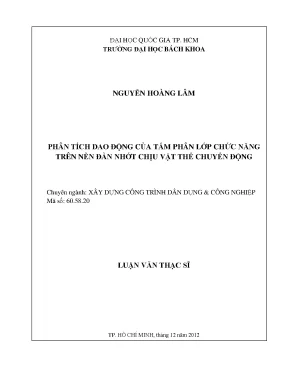 Luận văn thạc sĩ kỹ thuật xây dựng phân tích dao động của tấm phân lớp chức năng trên nền đàn nhớt chịu vật thể chuyển động