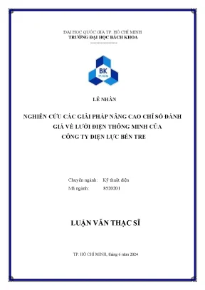Luận văn thạc sĩ kỹ thuật điện nghiên cứu các giải pháp nâng cao chỉ số đánh giá về lưới điện thông minh của công ty điện lực bến tre