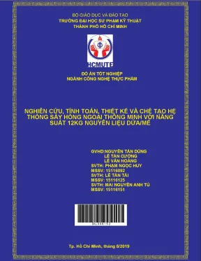 Nghiên cứu tính toán thiết kế và chế tạo hệ thống sấy hồng ngoại thông minh với năng suất 12kg nguyên liệu dứamẻ
