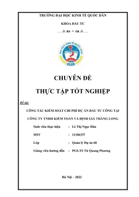 Công tác kiểm soát chi phí dự án đầu tư công tại công ty tnhh kiểm toán và định giá thăng long