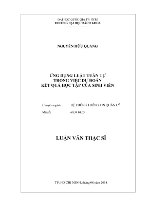 Luận văn thạc sĩ hệ thống thông tin quản lý ứng dụng luật tuần tự trong việc dự đoán kết quả học tập của sinh viên