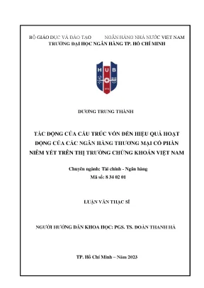 Tác động của cấu trúc vốn đến hiệu quả hoạt động của các ngân hàng thương mại cổ phần niêm yết trên thị trường chứng khoán việt nam