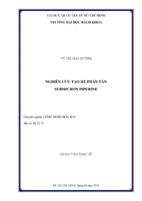 Luận văn thạc sĩ công nghệ hóa học nghiên cứu tạo hệ phân tác submicron piperine