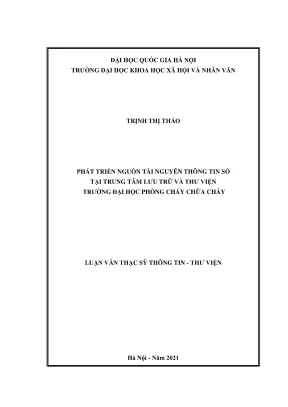 Luận văn thạc sĩ thông tin thư viện phát triển nguồn tài nguyên thông tin số tại trung tâm lưu trữ và thư viện trường đại học phòng cháy chữa cháy