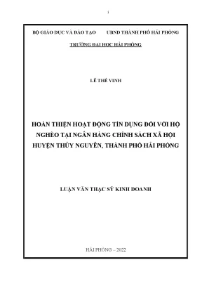 Luận văn thạc sĩ quản trị kinh doanh hoàn thiện hoạt động tín dụng đối với hộ nghèo tại ngân hàng chính sách xã hội huyện thủy nguyên thành phố hải phòng