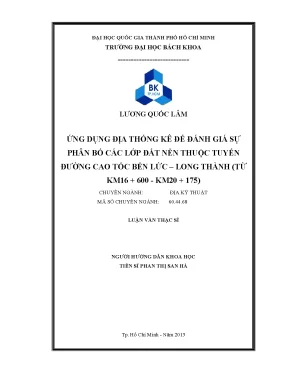 Luận văn thạc sĩ địa kỹ thuật ứng dụng địa thống kê để đánh giá sự phân bố các lớp đất nền thuộc tuyến đường cao tốc bến lức long thành từ km 16 600km 20 175
