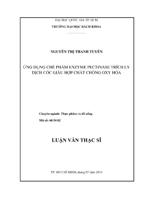 Luận văn thạc sĩ công nghệ thực phẩm ứng dụng chế phẩm enzyme pectinase trích ly dịch cóc giàu hợp chất chống oxy hóa