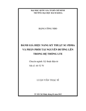 Luận văn thạc sĩ kỹ thuật điện tử đánh giá hiệu năng kỹ thuật scfdma và phân phối tài nguyên đường lên trong hệ thống lte