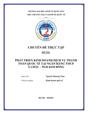 Chuyên đề thực tập phát triển kinh doanh dịch vụ thanh toán quốc tế tại ngân hàng tmcp á châu pgd kim đồng