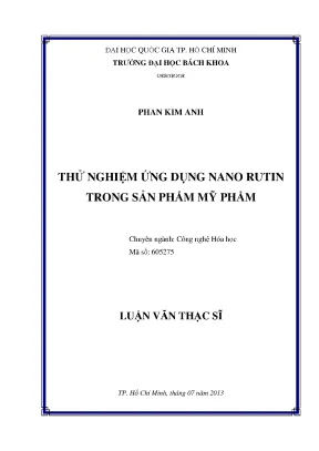 Luận văn thạc sĩ công nghệ hóa học thử nghiệm ứng dụng nano rutin trong sản phẩm mỹ phẩm