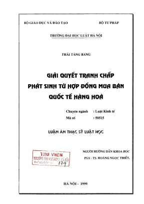 Luận án thạc sĩ luật học giải quyết tranh chấp phát sinh từ hợp đồng mua bán hàng hoá quốc tế