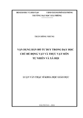 Luận văn thạc sĩ giáo dục học vận dụng bản đồ tư duy trong dạy học chủ đề động vật và thực vật môn tự nhiên và xã hội