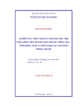 Luận văn thạc sĩ kỹ thuật xây dựng nghiên cứu thực trạng và dự báo xói bồi lòng sông tiền nhánh long khánh hồng ngự tỉnh đồng tháp và kiến nghị các giải pháp phòng tránh