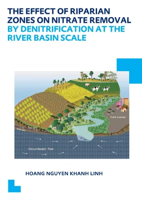 Luận án tiến sĩ the effect on riparian zones on nitrate removal by denitrification at the river basin scale
