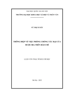 Luận văn thạc sĩ báo chí học thông điệp về phòng chống tác hại của rượu bia trên báo chí