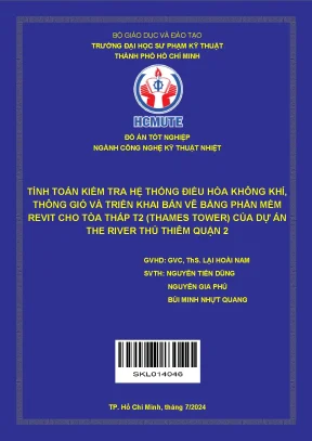 Đồ án tốt nghiệp công nghệ kỹ thuật nhiệt tính toán kiểm tra hệ thống điều hòa không khí thông gió và triển khai bản vẽ bằng phần mềm revit cho tòa tháp t2 thames tower của dự án the river thủ thiêm quận 2