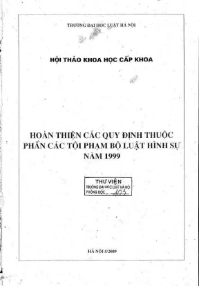 Kỷ yếu hội thảo khoa học cấp khoa hoàn thiện các quy định thuộc phần các tội phạm bộ luật hình sự năm 1999