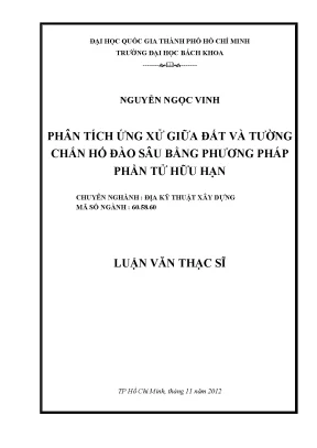 Luận văn thạc sĩ địa kỹ thuật xây dựng phân tích ứng xử giữa đất và tường chắn hố đào sâu bằng phương pháp phần tử hữu hạn