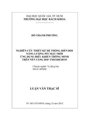 Luận văn thạc sĩ tự động hóa nghiên cứu thiết kế hệ thống biến đổi năng lượng pin mặt trời ứng dụng điều khiển thông minh trên nền tảng dsp tms320f28335