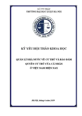 Kỷ yếu hội thảo khoa học cấp trường quản lí nhà nước về cư trú và bảo đảm quyền cư trú của cá nhân ở việt nam hiện nay