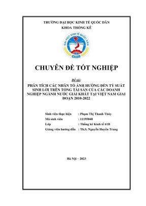 Chuyên đề thực tập phân tích các nhân tố ảnh hưởng đến tỷ suất sinh lời trên tổng tài sản của các doanh nghiệp nước giải khát tại việt nam giai đoạn 20102022