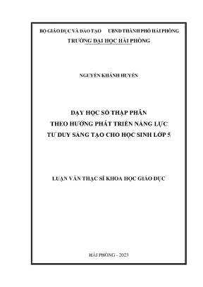 Luận văn thạc sĩ giáo dục học dạy học số thập phân theo hướng phát triển năng lực tư duy sáng tạo cho học sinh lớp 5