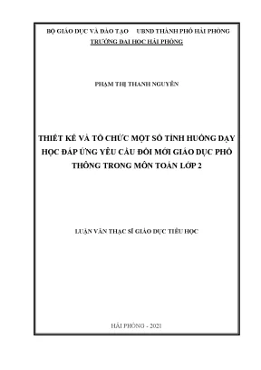 Luận văn thạc sĩ giáo dục tiểu học thiết kế và tổ chức một số tình huống dạy học đáp ứng yêu cầu đổi mới giáo dục phổ thông trong môn toán lớp 2