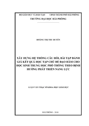Luận văn thạc sĩ lý luận và phương pháp dạy học bộ môn toán xây dựng hệ thống câu hỏi bài tập đánh giá kết quả học tập chủ đề đạo hàm cho học sinh trung học phổ thông theo định hướng phát triển năng lực