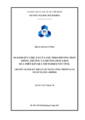 Luận văn thạc sĩ kỹ thuật xây dựng so sánh sức chịu tải của cọc theo phương pháp thông thường và phương pháp lrfd dựa trên kết quả thí nghiệm nén tĩnh