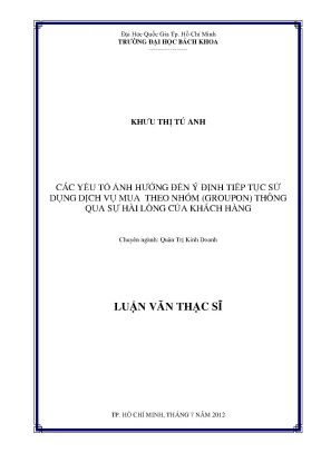 Luận văn thạc sĩ quản trị kinh doanh các yếu tố ảnh hưởng đến ý định tiếp tục sử dụng dịch vụ mua theo nhóm groupon thông qua sự hài lòng của khách hàng