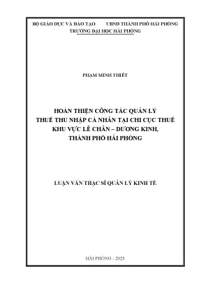 Luận văn thạc sĩ quản lý kinh tế hoàn thiện công tác quản lý thuế thu nhập cá nhân tại chi cục thuế khu vực lê chân dương kinh thành phố hải phòng
