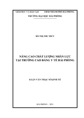 Luận văn thạc sĩ quản lý kinh tế nâng cao chất lượng nhân lực tại trường cao đẳng y tế hải phòng