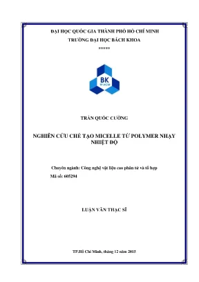 Luận văn thạc sĩ công nghệ vật liệu nghiên cứu chế tạo micelle từ polymer nhạy nhiệt độ