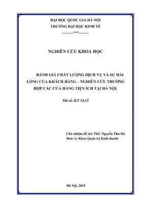Đề tài nghiên cứu khoa học đánh giá chất lượng dịch vụ và sự hài lòng của khách hàng nghiên cứu trường hợp của cửa hàng tiện ích hà nội