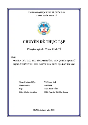Chuyên đề thực tập nghiên cứu các yếu tố ảnh hưởng đến quyết định sử dụng xe huyndai của người dân trên địa bàn hà nội