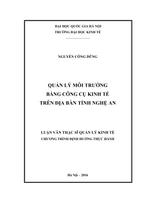 Luận văn thạc sĩ quản lý kinh tế quản lý môi trường bằng công cụ kinh tế trên địa bàn tỉnh nghệ an