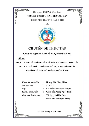 Chuyên đề thực tập thực trạng và những vấn đề đặt ra trong công tác quản lý và phát triển nhà ở trên địa bàn quận ba đình và tây hồ thành phố hà nội