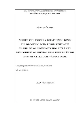 Luận văn thạc sĩ công nghệ thực phẩm nghiên cứu trích ly polyphenol tổng chlorogenic acid rosmarinic acid và khả năng chống oxy hóa từ lá cây kinh giới bằng phương pháp thủy phân bởi enzyme cellulase và pectinase