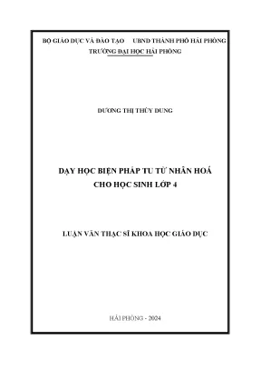 Luận văn thạc sĩ giáo dục học dạy học biện pháp tu từ nhân hóa cho học sinh lớp 4