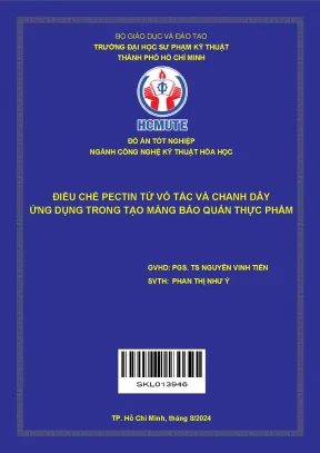 Đồ án tốt nghiệp công nghệ kỹ thuật hóa học điều chế pectin từ vỏ tắc và chanh dây ứng dụng trong tạo màng bảo quản thực phẩm đồ án tốt nghiệp ngành công nghệ kỹ thuật hóa học