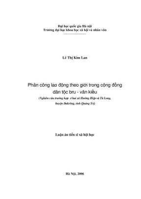 Luận án tiến sĩ xã hội học phân công lao động theo giới trong cộng đồng dân tộc bru vân kiều nghiên cứu trường hợp ở hai xã hướng hiệp và tà long huyện đakrông tỉnh quảng trị
