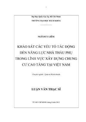 Luận văn thạc sĩ quản trị kinh doanh khảo sát các yếu tố tác động đến năng lực nhà thầu phụ trong lĩnh vực xây dựng chung cư cao tầng tại việt nam