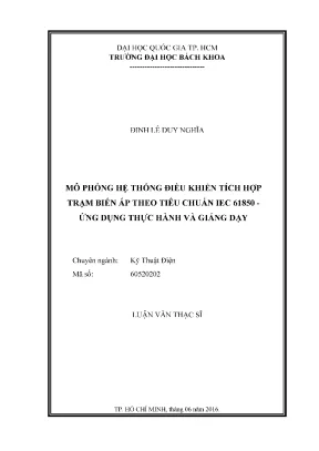 Luận văn thạc sĩ kỹ thuật điện mô phỏng hệ thống điều khiển tích hợp trạm biến áp theo tiêu chuẩn iec 61850 ứng dụng thực hành và giảng dạy
