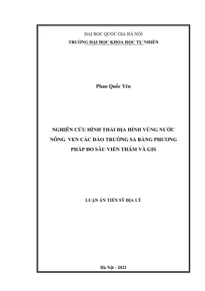 Luận án tiến sĩ địa lý nghiên cứu hình thái địa hình vùng nước nông ven các đảo trường sa bằng phương pháp đo sâu viễn thám và gis