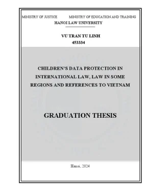 Khóa luận tốt nghiệp childrens data protection in international law law in some regions and references to vietnam