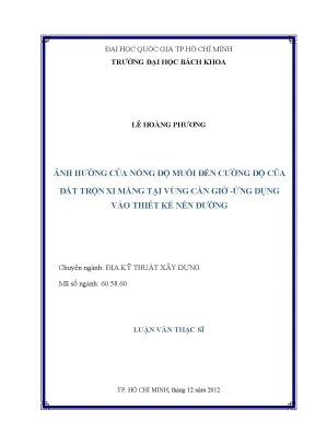 Luận văn thạc sĩ địa kỹ thuật xây dựng ảnh hưởng của nồng độ muối đến cường độ của đất trộn xi măng tại vùng cần giờ ứng dụng vào thiết kế nền đường