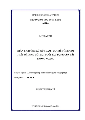Luận văn thạc sĩ kỹ thuật xây dựng phân tích ứng xử nút dầm cột bê tông cốt thép sử dụng cốt sợi dưới tác động của tải trọng ngang