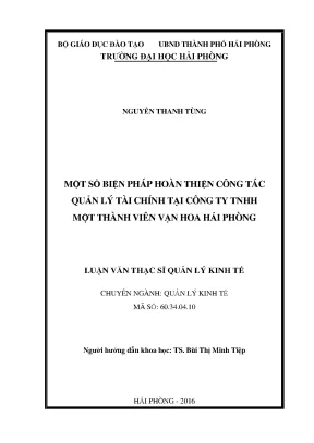 Luận văn thạc sĩ quản lý kinh tế một số biện pháp hoàn thiện công tác quản lý tài chính tại công ty tnhh một thành viên vạn hoa hải phòng